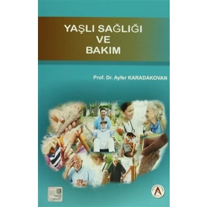 Yaşlı Sağlığı ve Bakım