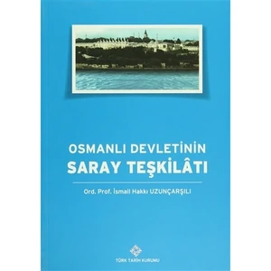 Osmanlı Devleti'nin Saray Teşkilatı