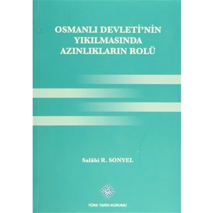 Osmanlı Devleti'nin Yıkılmasında Azınlıkların Rolü