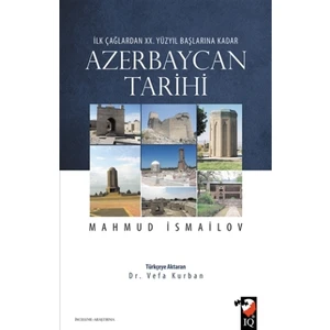 İlk Çağlardan 20. Yüzyıl Başlarına Kadar Azerbaycan Tarihi