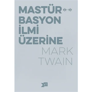 Mastürbasyon İlmi Üzerine - Mark Twain