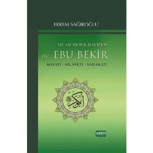 İslamın İlk Halifesi Hz. Ebubekir