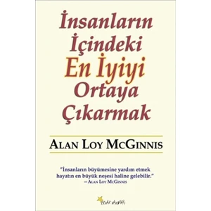 İnsanların İçindeki En İyiyi Ortaya Çıkarmak