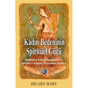 Kadın Bedeninin Spiritüel Gücü