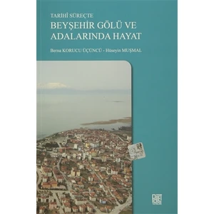 Tarihi Süreçte Beyşehir Gölü ve Adalarında Hayat