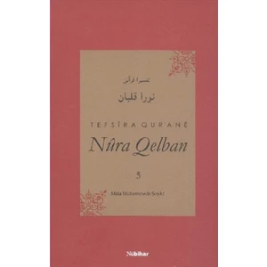 Tefsira Qur'ane Nura Qelban Cilt: 5