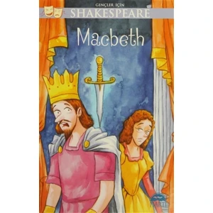 Gençler İçin Shakespeare: Macbeth - William Shakespeare