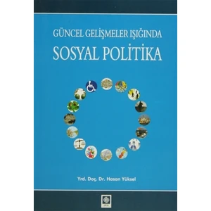 Güncel Gelişmeler Işığında Sosyal Politika