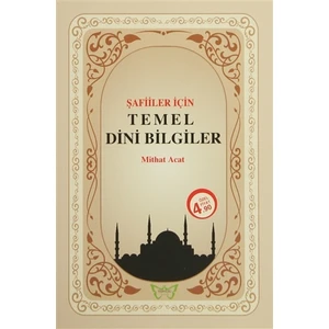 Şafiler İçin Temel Dini Bilgiler
