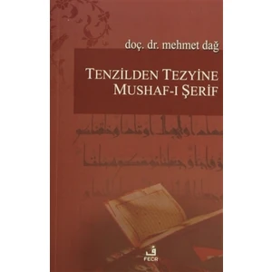 Tenzilden Tezyine Mushaf-ı Şerif