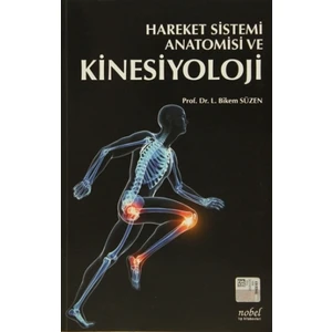 Hareket Sistemi Anatomisi ve Kinesiyoloji - Bikem Süzen