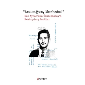 Anacığım, Merhaba!