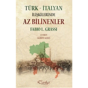 Türk - İtalyan İlişkilerinde Az Bilinenler