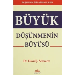 Büyük Düşünmenin Büyüsü - David J. Schwartz