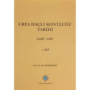 Urfa Haçlı Kontluğu Tarihi 1. Cilt