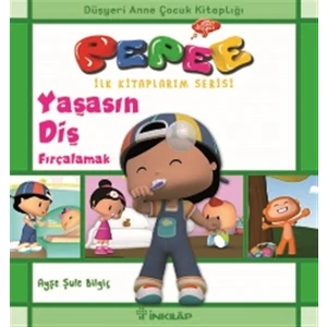 Pepee - Yaşasın Diş Fırçalamak