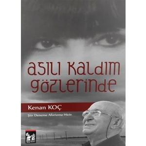Asılı Kaldım Gözlerinde