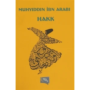 Hakk - Muhyiddin İbn Arabi
