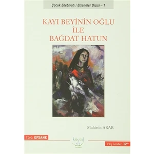 Kayı Beyinin Oğlu ile Bağdat Hatun