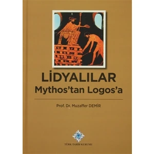 Lidyalılar : Mythos'tan Logos'a