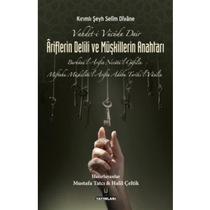 Vahdet-i Vücüda Dair Ariflerin Delili ve Müşkillerin Anahtarı