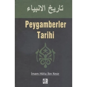 Peygamberler Tarihi - İbn Kesir