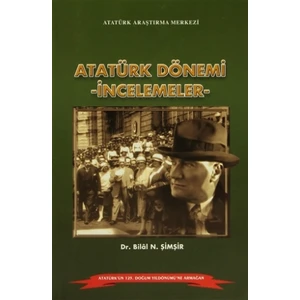 Atatürk Dönemi - İncelemeler