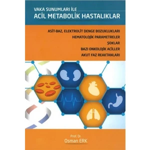 Vaka Sunumları ile Acil Metabolik Hastalıklar - Osman Erk