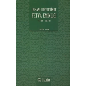 Osmanlı Devletinde Fetva Eminliği (1826-1922)