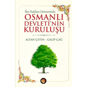 İbn Haldun Umranında Osmanlı Devleti'nin Kuruluşu