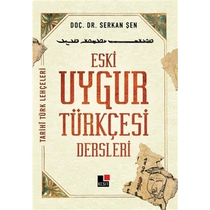 Eski Uygur Türkçesi Dersleri