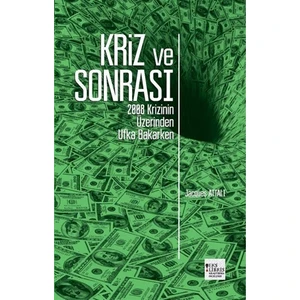 Kriz ve Sonrası