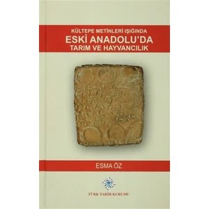 Kültepe Metinleri Işığında Eski Anadolu'da Tarım ve Hayvancılık