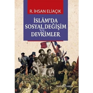 İslam’da Sosyal Değişim ve Devrimler