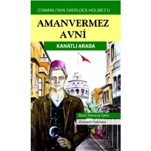 Amanvermez Avni - Kanatlı Araba