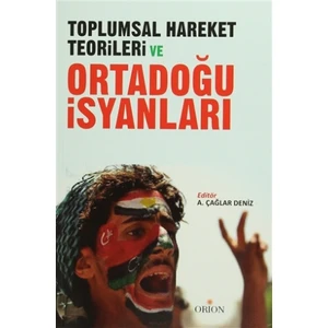 Toplumsal Hareket Teorileri ve Ortadoğu İsyanları