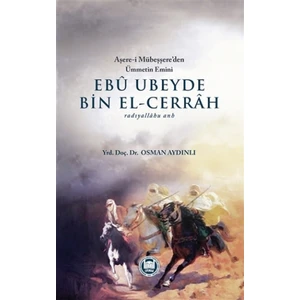 Ebu Ubeyde Bin El-Cerrah (radıyallahu anh)
