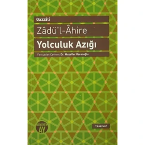 Zadü'l-Ahire - Yolculuk Azığı