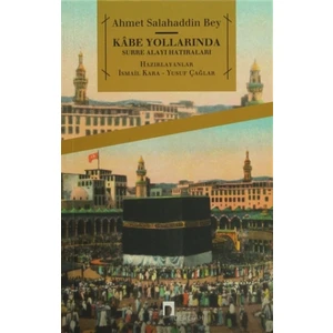 Kabe Yollarında Surre Alayı Hatıraları
