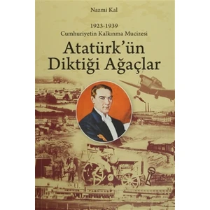 Atatürk'ün Diktiği Ağaçlar