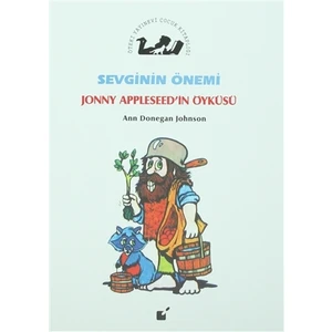 Sevginin Önemi - Jonny Appleseed'in Öyküsü