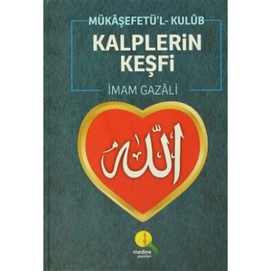 Kalplerin Keşfi / Mükaşefetü'l-Kulüb - İmam-ı Gazali