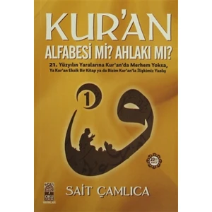 Kur'an Alfabesi mi? Ahlakı mı? 1