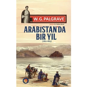 Arabistan'da Bir Yıl (1862-1863)