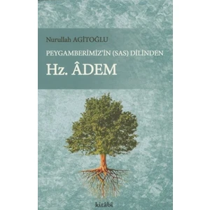 Peygamberimiz'in (s.a.v) Dilinden Hz. Adem