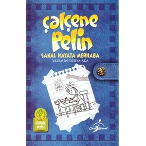 Çalçene Pelin : Sanal Hayata Merhaba