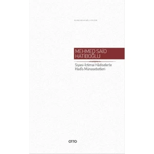 Siyasi - İctimai Hadiselerle Hadis Münasebetleri