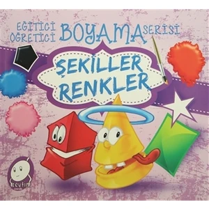 Eğitici Öğretici Boyama Serisi: Şekiller Renkler