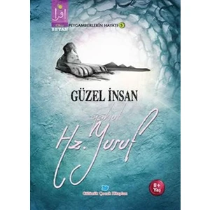 Güzel İnsan Yahut Hz. Yusuf
