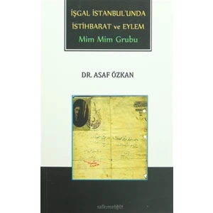 İşgal İstanbul'unda İstihbarat ve Eylem